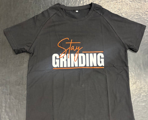 Stay Grinding T-Shirt
